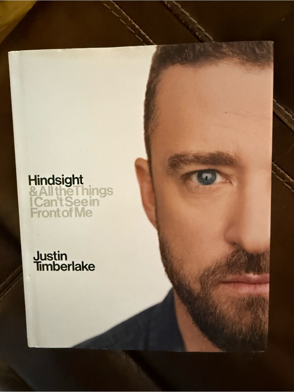 Hindsight & All the Things I Can't See in Front of Me - White Hardcover
